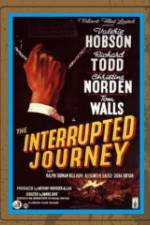 Watch The Interrupted Journey Movie25