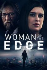 Watch Woman on the Edge Movie25