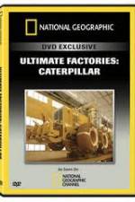 Watch National Geographic: Super Factories  Caterpillar Movie25
