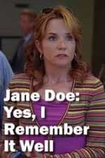 Watch Jane Doe: Yes, I Remember It Well Movie25