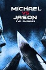Watch Michael vs Jason: Evil Emerges Movie25