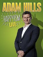 Watch Adam Hills: Happyism Live Movie25