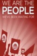 Watch We Are the People We've Been Waiting For Movie25