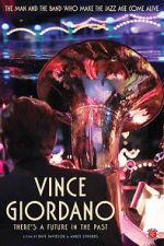 Watch Vince Giordano: There\'s a Future in the Past Movie25