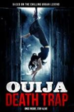 Watch Ouija Death Trap Movie25