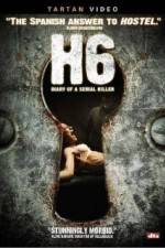 Watch H6: Diary of a Serial Killer Movie25