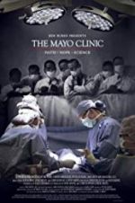 Watch The Mayo Clinic, Faith, Hope and Science Movie25