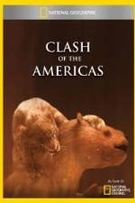 Watch National Geographic Clash of the Americas Movie25