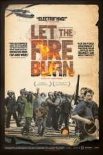 Watch Let the Fire Burn Movie25
