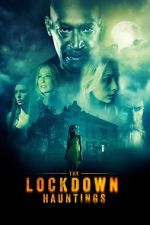 Watch The Lockdown Hauntings Movie25