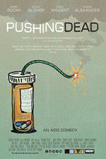 Watch Pushing Dead Movie25
