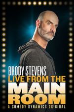 Watch Brody Stevens: Live from the Main Room (TV Special 2017) Movie25