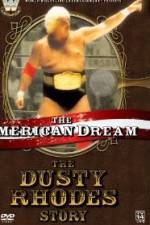 Watch The American Dream The Dusty Rhodes Story Movie25