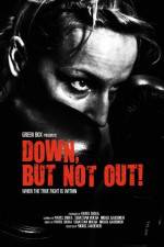 Watch Down, But Not Out! Movie25