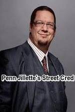 Watch Penn Jillette\'s Street Cred Movie25