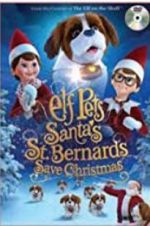 Watch Elf Pets: Santa\'s St. Bernards Save Christmas Movie25