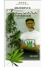 Watch Grandpa's Marijuana Handbook The Movie Movie25