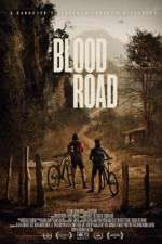 Watch Blood Road Movie25