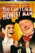 Watch You Can't Cheat an Honest Man Movie25