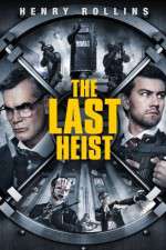 Watch The Last Heist Movie25