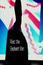 Watch Meet the Elephant Man Movie25