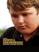 Watch Overfed & Undernourished Movie25