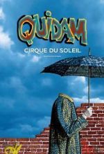 Watch Cirque du Soleil: Quidam Movie25