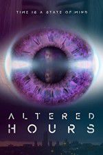 Watch Altered Hours Movie25