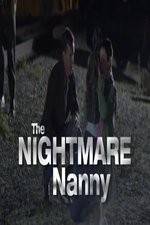 Watch The Nightmare Nanny Movie25
