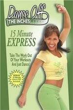 Watch Dance Off the Inches - 15 Minute Express Movie25