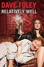 Watch Dave Foley: Relatively Well Movie25
