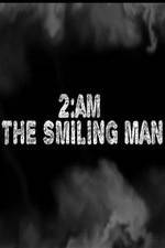 Watch 2AM: The Smiling Man Movie25