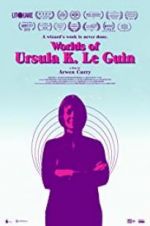 Watch Worlds of Ursula K. Le Guin Movie25