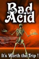 Watch Bad Acid Movie25