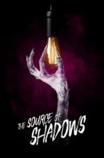 Watch The Source of Shadows Movie25