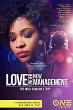 Watch Love Under New Management: The Miki Howard Story Movie25