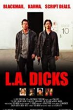 Watch L.A. Dicks Movie25