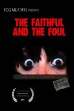 Watch The Faithful and the Foul Movie25