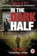 Watch In the Dark Half Movie25