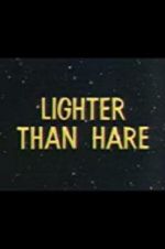 Watch Lighter Than Hare Movie25