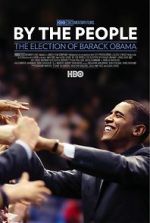 Watch By the People: The Election of Barack Obama Movie25