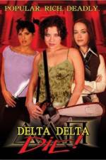 Watch Delta Delta Die Movie25
