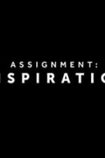 Watch Assignment Inspiration Movie25