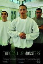 Watch They Call Us Monsters Movie25