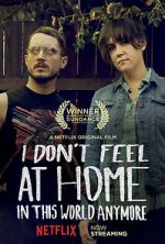 Watch I Don\'t Feel at Home in This World Anymore. Movie25