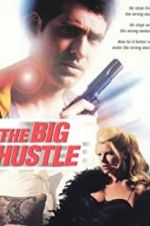 Watch The Big Hustle Movie25