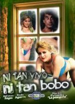 Watch Ni tan bobo, ni tan vivo Movie25