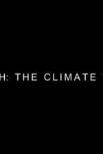 Watch Earth: The Climate Wars Movie25