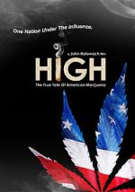 Watch High: The True Tale of American Marijuana Movie25