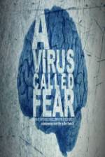 Watch A Virus Called Fear Movie25